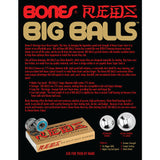 Bones Reds Big Balls bearings specifications and info.